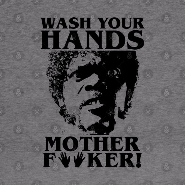 Wash Your Hands (Pulp Fiction style) by UselessRob